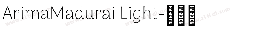 ArimaMadurai Light字体转换